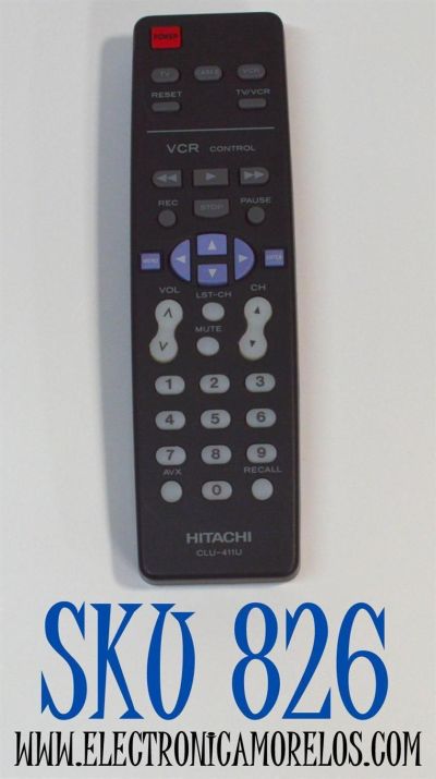 CONTROL REMOTO ORIGINAL HITACHI PARA TELEVISORES / GRABADORA DE VIDEO VCR / CABLE / NUMERO DE PARTE CLU-411U / CLU-411Ui / MODELO 31CX5B / 32CX10B / 32UX59B / 36UX59B / 55X15K / 60X38B