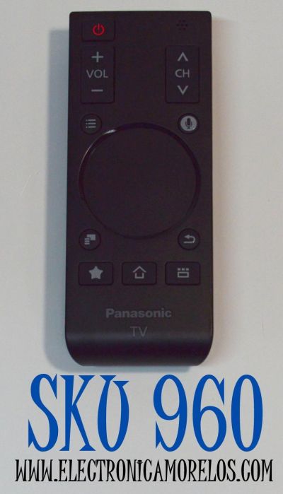CONTROL REMOTO ORIGINAL PARA SMART TV PANASONIC /CUENTA CON UN PANEL TACTIL TOUCH PAD/COMANDO DE VOZ / NUMERO DE PARTE N2QBYA000004 / 060-2309 / 2575A-0602309 / RCPPA0613-2288 / MG3-0602309 / 4089-13-1656 / MODELO TC-50AS650UE / TC-55AS650U / TC-60AS650U